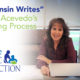 Wisconsin Writes - Silvia Acevedo's Writing Process