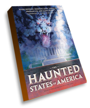 Image is a mocked, angled book with the true cover of the book titled The Haunted States of America