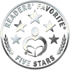 Silver circular emblem showing five stars hovering over a stylized person reading a book, all encircled by the words, "Readers' Favorite Five Stars," indicating the book earned a 5-star review from Readers' Choice, the highest praise it can give.